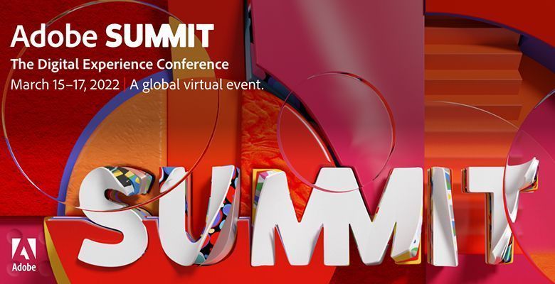 Reimagine experiences – Welche Highlights der Adobe Summit 2022 verspricht 