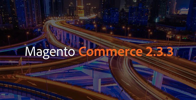 Neues Magento Commerce und Open Source Release ab sofort verfügbar!